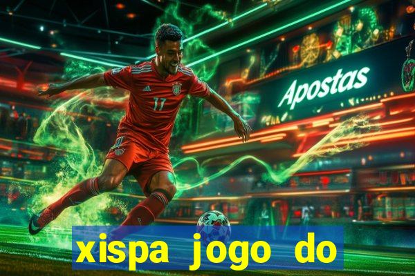 xispa jogo do bicho tabela